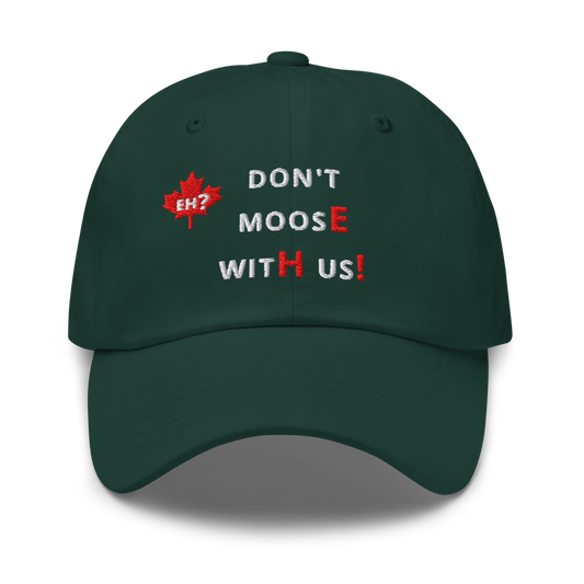 don't moosE witH us! - Spruce Baseball Cap